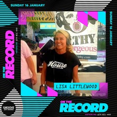 On The Record 16th January With Lisa Littlewood