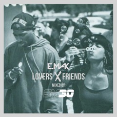 LOVERS X FRIENDS [MIXED BY SM30]