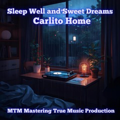 Sleep Well and  Sweet Dreams