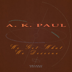 We Get What We Deserve