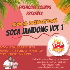 Firehouse Sounds - SOCA IGNITION (Soca JamDong Vol.1)