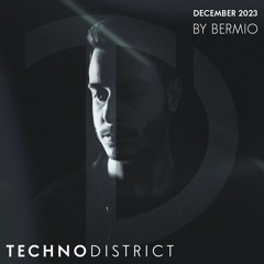 Techno District Mix December 2023 By Bermio | Free Download