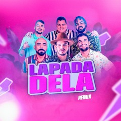 Lapada Dela ⚡ - Grupo Menos é Mais, Matheus Fernandes & Aizalan (PISADINHA REMIX)