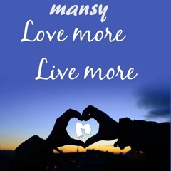 Mansy - Live More Love More [FREE DOWNLOAD] (2023)