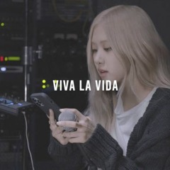 ROSÉ(로제)-Viva La Vida (Coldplay) Live Studio Cover