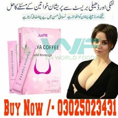Aloe Papaya Breast Coffee in Gujrat ^ 0302!5023431 ^ Import