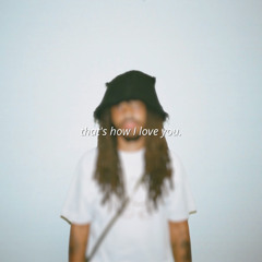 that's how I love you.