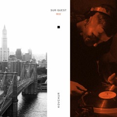 KOVCHUR - SUR Guest Mix