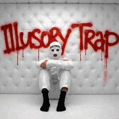 ILLUSORY TRAP | DOSTROIC