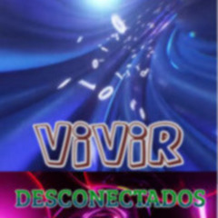 Vivir Desconectados