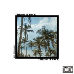 Throw It Back - Rizo ft. 2six8 x CBK (Prod. by Rizo)
