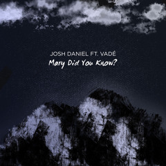 Mary Did You Know (feat. Vadé)