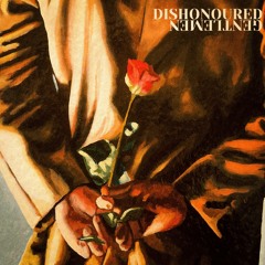 Dishonoured Gentlemen