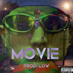 Movie (Prod.Low)