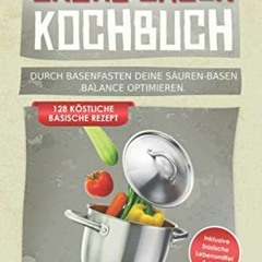 Free Read eBook Säure Basen Kochbuch: Durch Basenfasten deine Säuren-Basen Balance optimieren. 128