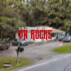 Da Rocks (ft Stlaurnt Tae x 32MONN)