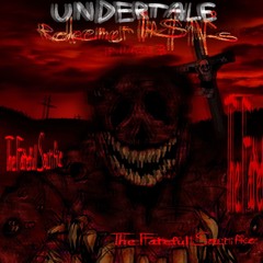 UNDERTALE: Redeemer 0f $1№s (Karma'sAB1#ch!Insanity) Phase 3 - The F͆̀́̌̚͞a̿̍̃̌̚͡t҇̑̿́eful Sacrifice