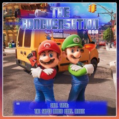 The Kongversation 1112 - Call Sack: The Super Mario Bros. Movie