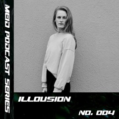 MEID Podcast Series #004 - illousion