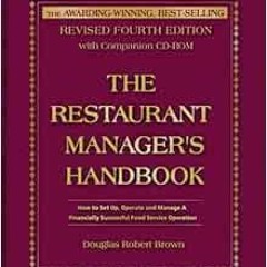 [View] EBOOK EPUB KINDLE PDF The Restaurant Manager's Handbook: How to Set Up, Operate, and Mana