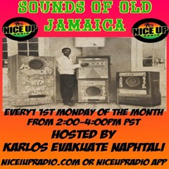 Umoja Soundstation 185 - Sounds of Old Jamaica w/Karlos Evakuate Napthali (special guest Ras Mitch)