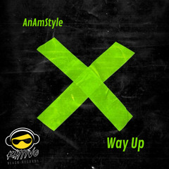 AnAmStyle - Way Up (Original Mix)