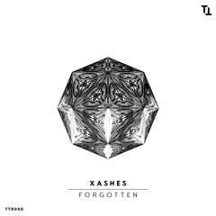 Xashes-Forgotten (Original Mix)[Techno Tehran Records]