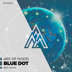 Arc of Yesod - Blue Dot (SNYL Spaced Out Edit) [Artessa Music]