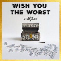 Wish You the Worst