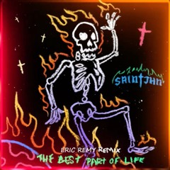 SAINt JHN - THE BEST PART OF LIFE (Eric Remy Edit)