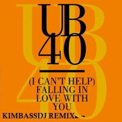 Falling In Love With You - UB40 (Kimbassdj Remix)