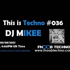 This is Techno #036 05-08-21