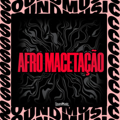 AFRO MACETAÇÃO (ULTRA SLOWED + REVERB)