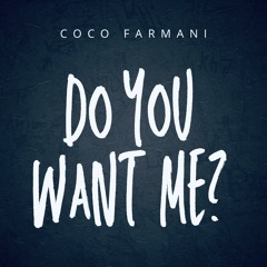 DO U WANT ME?