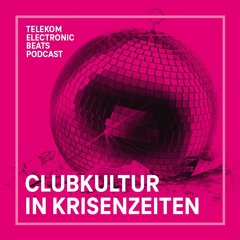 Clubkultur in Krisenzeiten – ein Podcast Feature