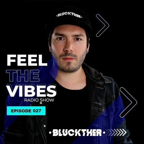 Bluckther @ Feel The Vibes 027