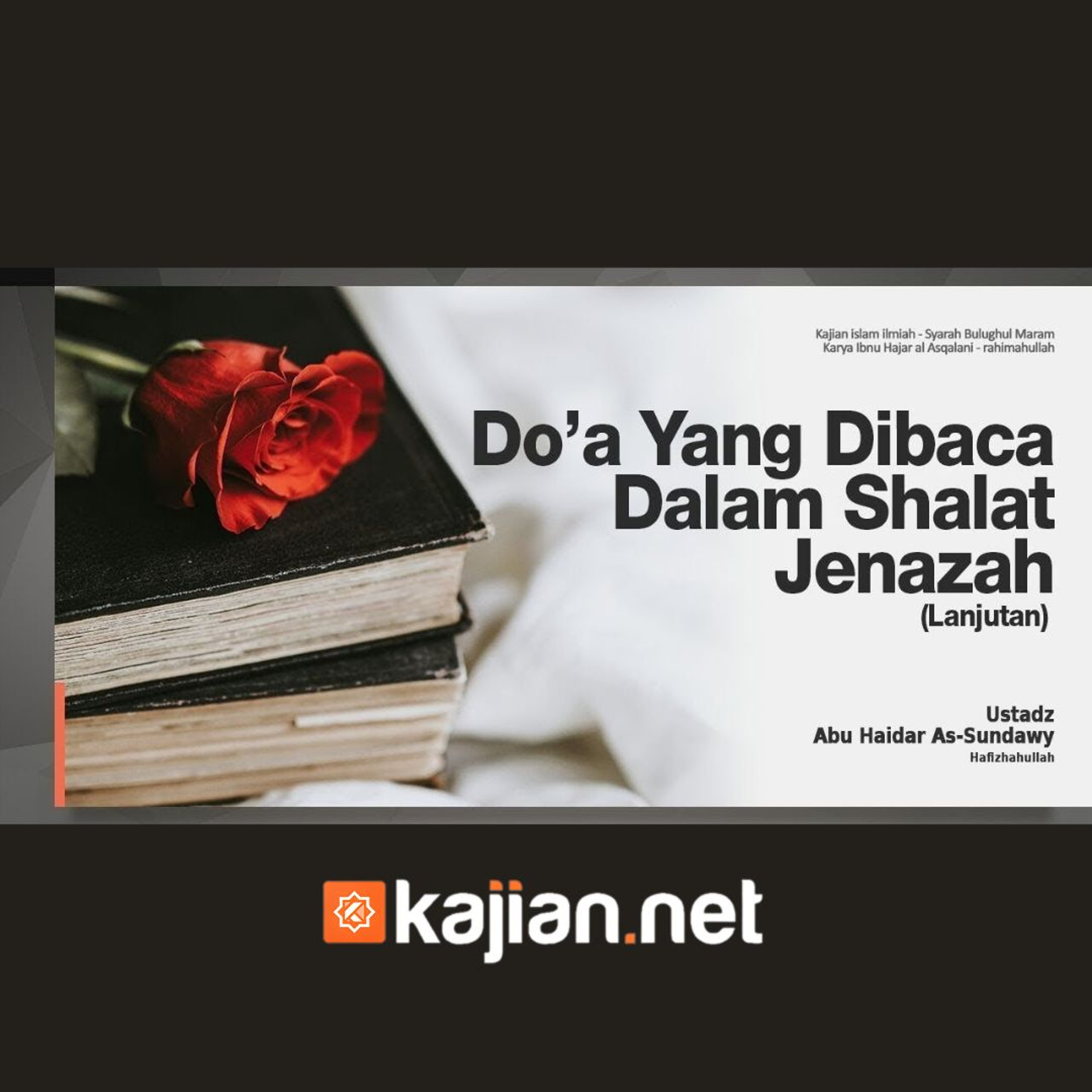 78. Kitab Jenazah_ Doa Shalat Jenazah #7 (Bulughul Maram) episode artwork