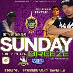 Sunday Breeze September 20, 2020 Feat. King Waggy Tee