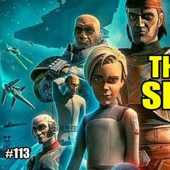 The Bad Batch Season 3  | PODCAST 113 |  Star Wars Reporter