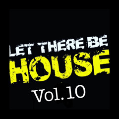 Let There Be House 10