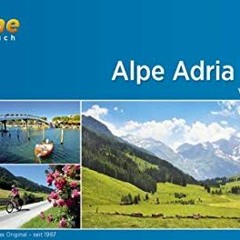 Alpe Adria Radweg: Von Salzburg an die Adria. 1:50.000. 403 km. wetterfest/reißfest. GPS-Tracks Do