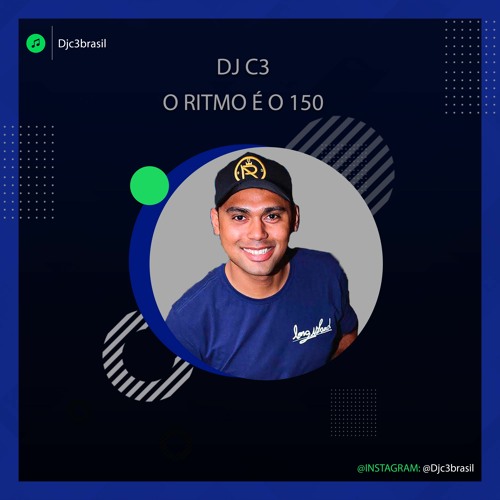 Dj C3 - O Ritmo É 150 Bpm