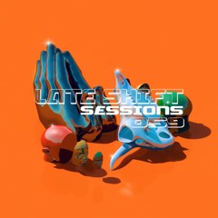 LATE SHIFT Sessions: 059 - Sunkiss