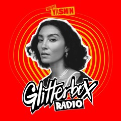 Glitterbox Radio Show 372 Hosted by Yasmin