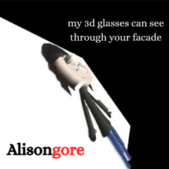my 3d glasses can see through your facade