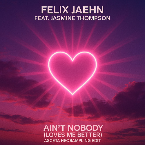 Felix Jaehn feat. Jasmine Thompson - Ain't Nobody (Asceta Neosampling Edit) [2025]