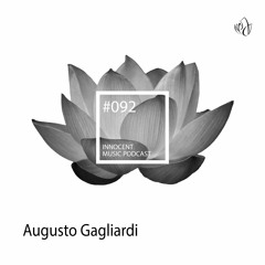 Innocent Music Podcast | 092 | Augusto Gagliardi | 26.08.2020