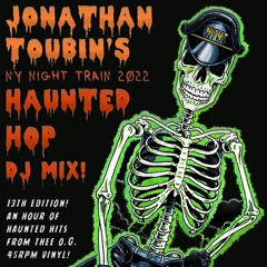 Jonathan Toubin's 2022 NY Night Train Haunted Hop Halloween Mix