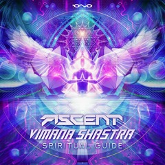 02. Ascent & Vimana Shastra - Delver Of Secrets (Out Now IONO Music)