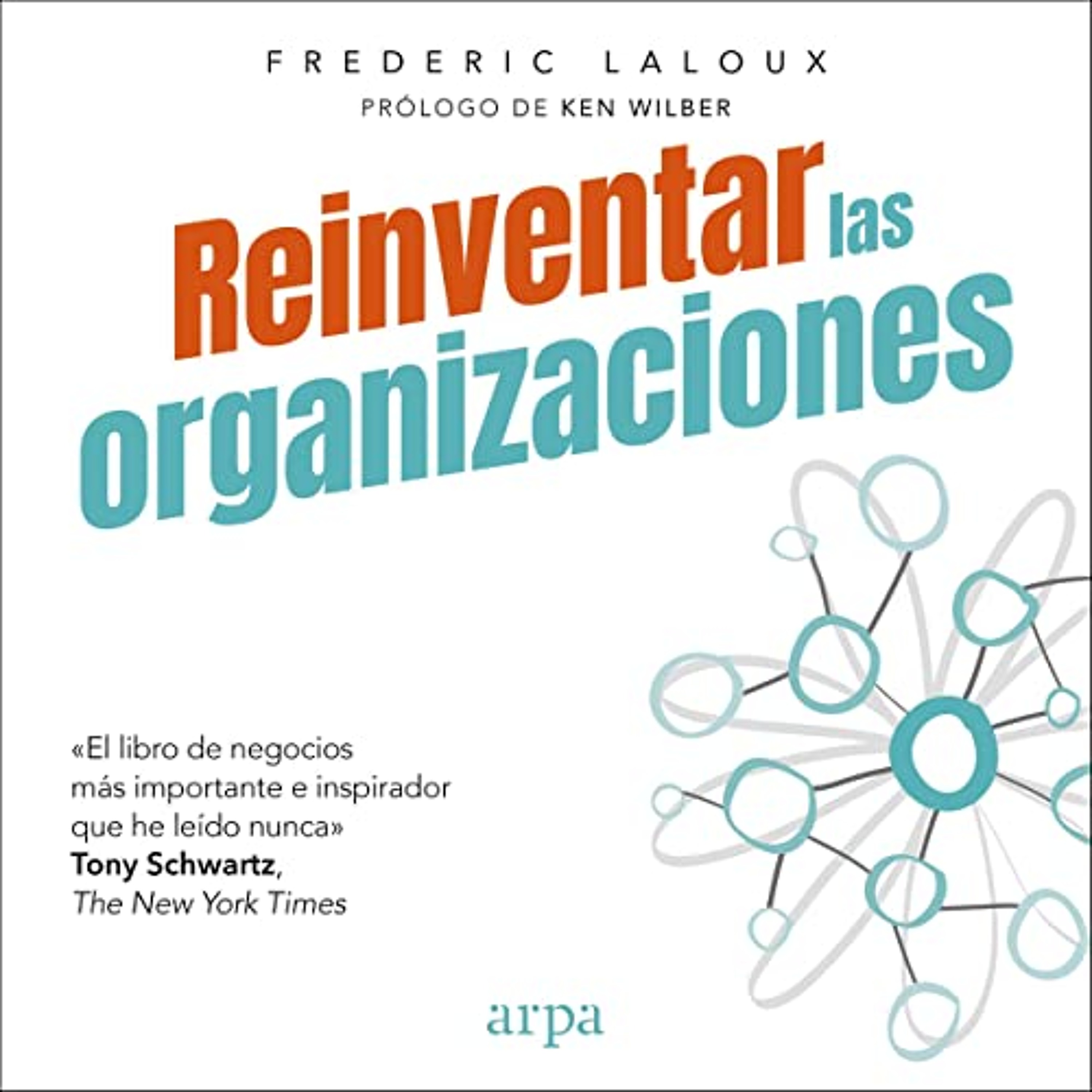Reinventar las Organizaciones (Audiolibro) | Prueba Gratis